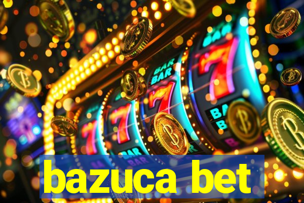 bazuca bet